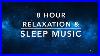 8-Hour-Relaxation-Sleep-U0026-Stress-Relief-Piano-Instrumental-Music-01-qr